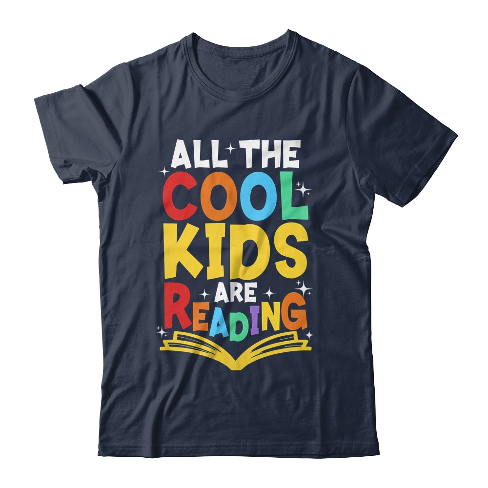 All The Cool Kids Are Reading Book Reading School Teacher Shirt & Tank Top | siriusteestore