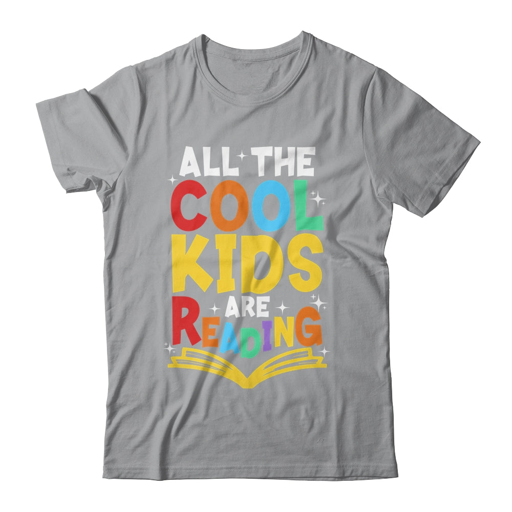 All The Cool Kids Are Reading Book Reading School Teacher Shirt & Tank Top | siriusteestore