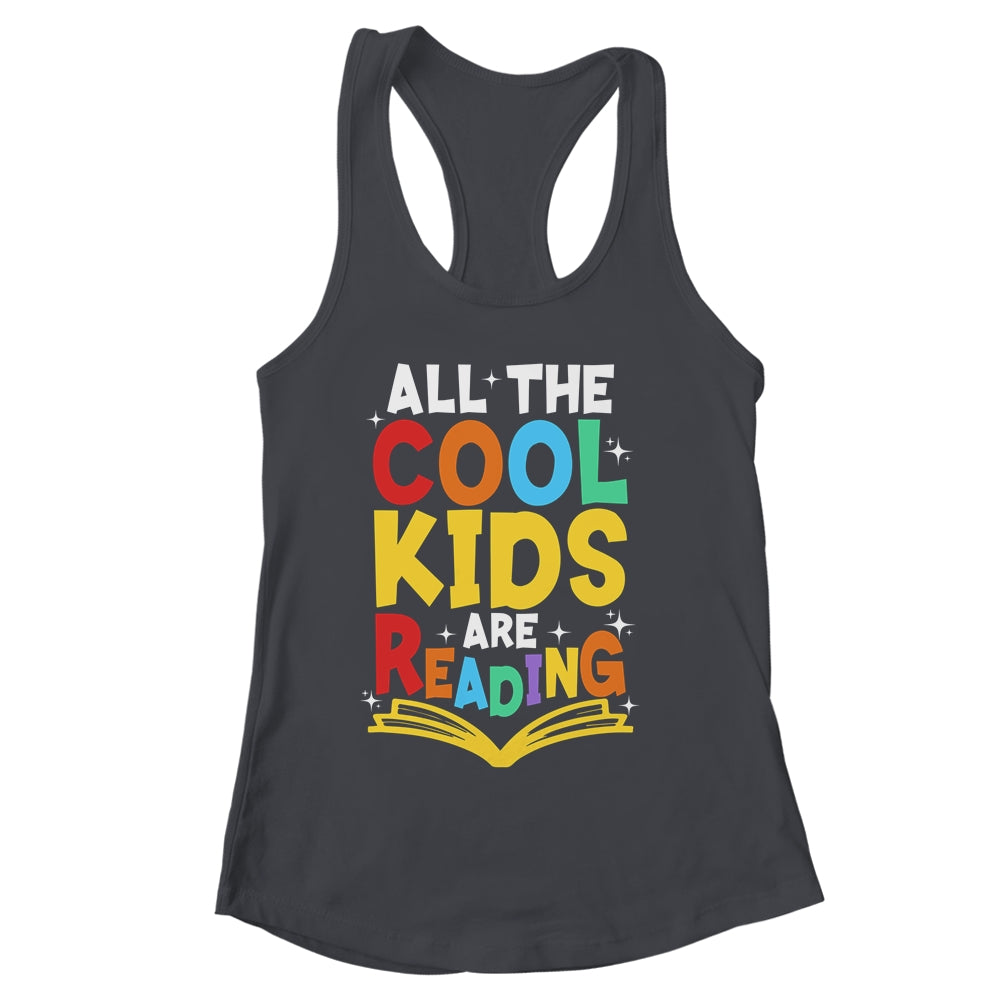 All The Cool Kids Are Reading Book Reading School Teacher Shirt & Tank Top | siriusteestore
