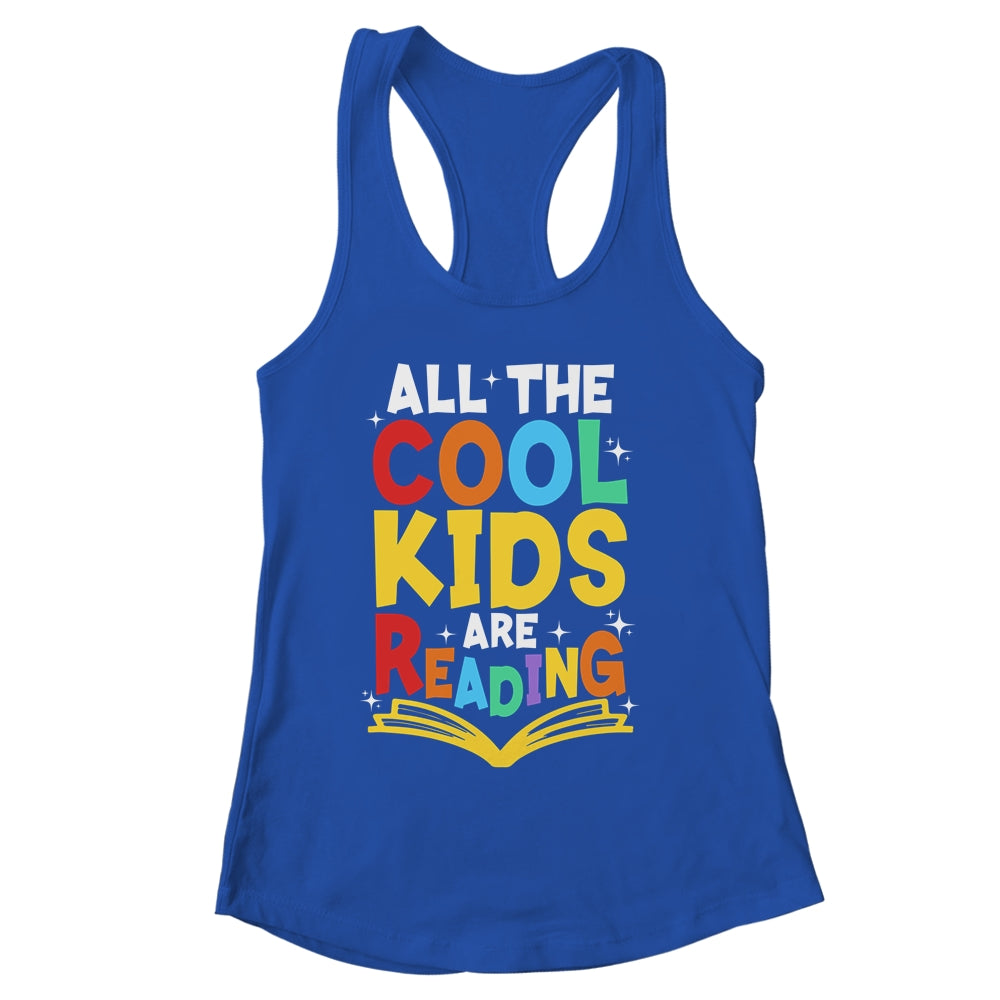 All The Cool Kids Are Reading Book Reading School Teacher Shirt & Tank Top | siriusteestore