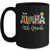 Aloha 4th Grade Teacher Life Summer Vacation School Beach Mug | siriusteestore