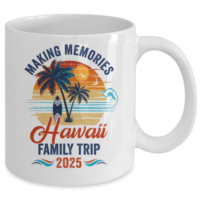 Aloha Hawaii Family Vacation 2025 Making Memories Together Trip Mug | siriusteestore
