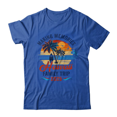 Aloha Hawaii Family Vacation 2025 Making Memories Together Trip Shirt & Tank Top | siriusteestore