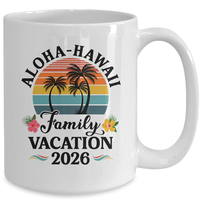 Aloha Hawaii Family Vacation 2026 Flower Hawaii Vacation Mug | siriusteestore