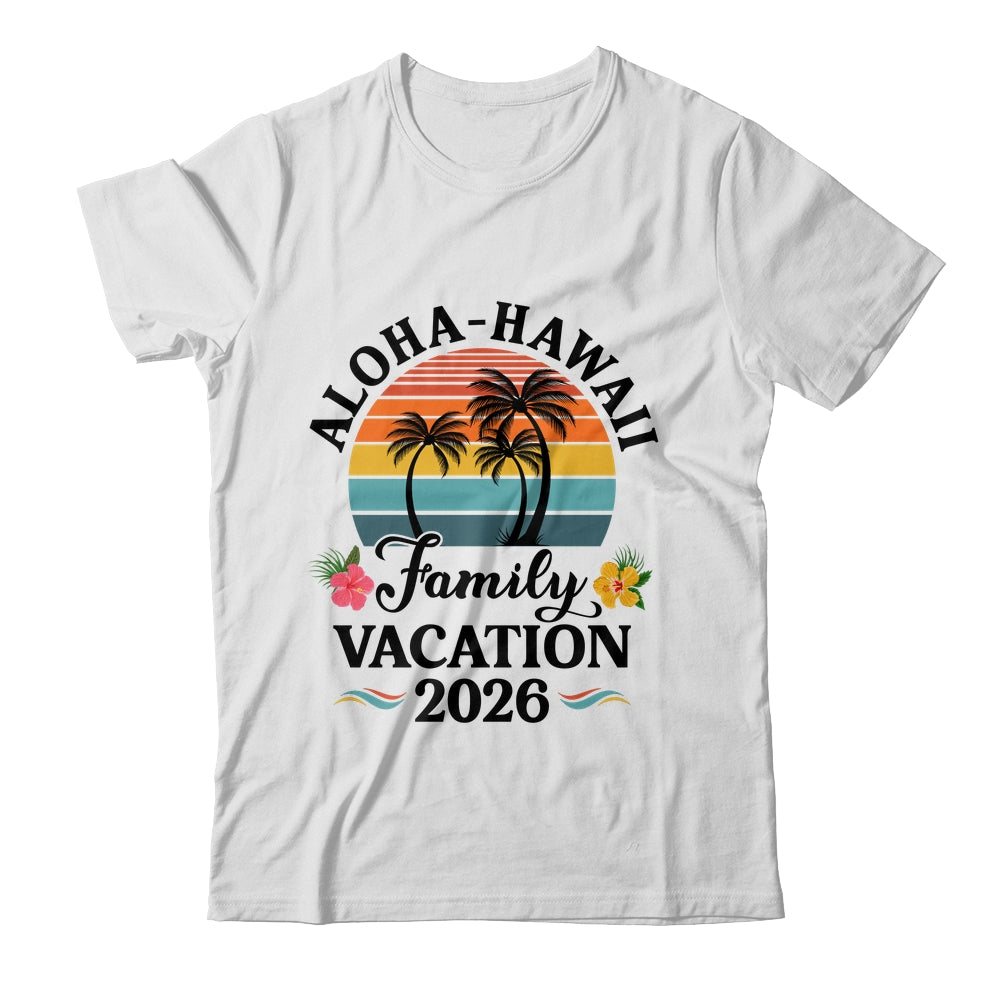 Aloha Hawaii Family Vacation 2026 Flower Hawaii Vacation Shirt & Tank Top | siriusteestore