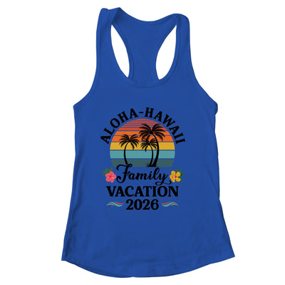 Aloha Hawaii Family Vacation 2026 Flower Hawaii Vacation Shirt & Tank Top | siriusteestore