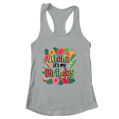Aloha Its My Birthday Happy Hawaiian Birthday Party Family Shirt & Tank Top | siriusteestore