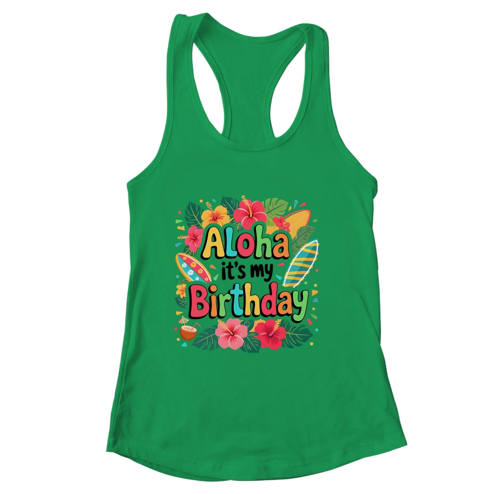 Aloha Its My Birthday Happy Hawaiian Birthday Party Family Shirt & Tank Top | siriusteestore