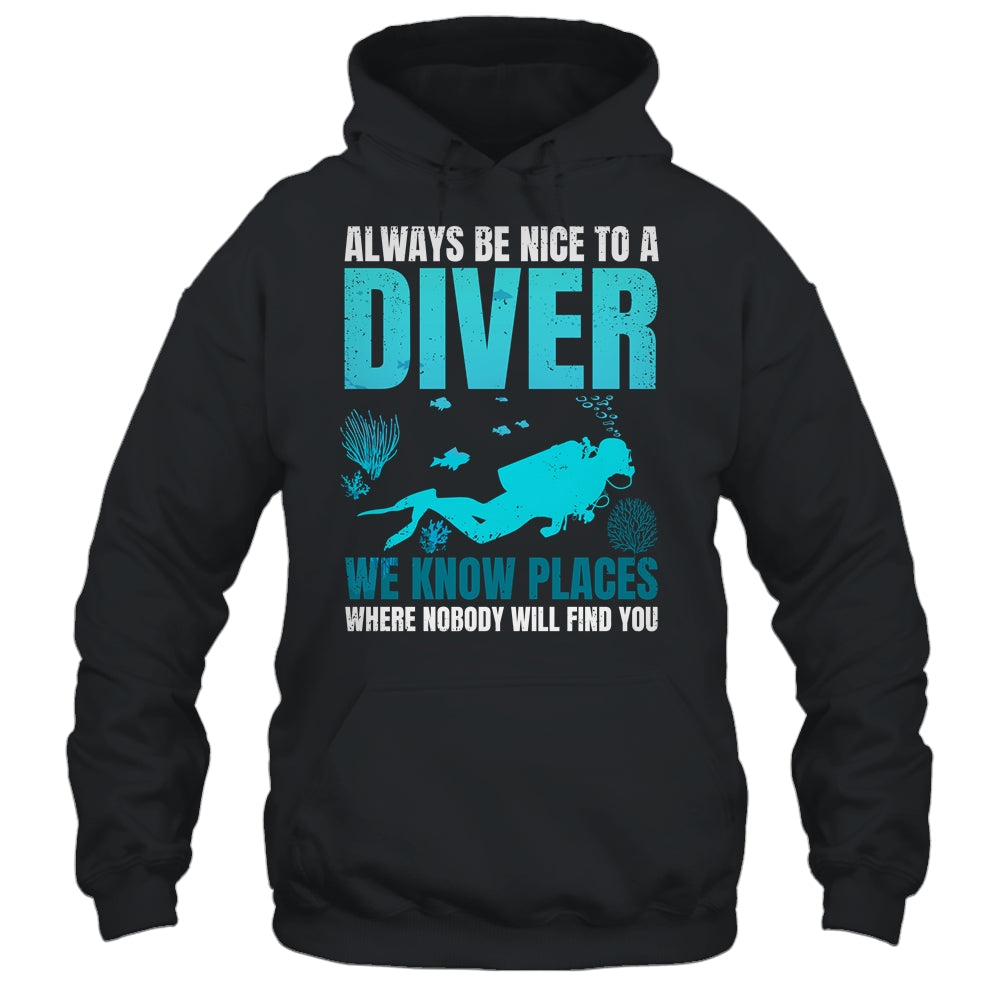 Always Be Nice To A Diver Cool Scuba Diving For Men Women Shirt & Tank Top | siriusteestore