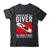 Always Be Nice To A Diver Funny Scuba Diving For Men Women Shirt & Tank Top | siriusteestore