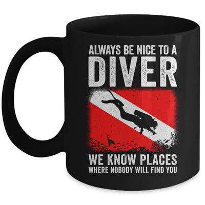 Always Be Nice To A Diver Funny Scuba Diving For Men Women Mug | siriusteestore