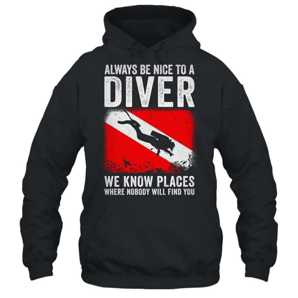 Always Be Nice To A Diver Funny Scuba Diving For Men Women Shirt & Tank Top | siriusteestore