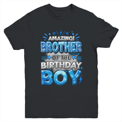 Amazing Brother Of The Birthday Boy Matching Family Party Youth Shirt | siriusteestore