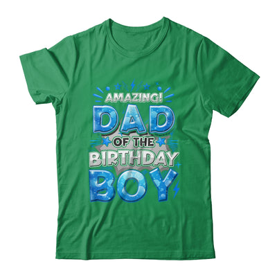 Amazing Dad Of The Birthday Boy Matching Family Party Shirt & Hoodie | siriusteestore