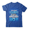 Amazing Grandpa Of The Birthday Boy Matching Family Party Shirt & Hoodie | siriusteestore