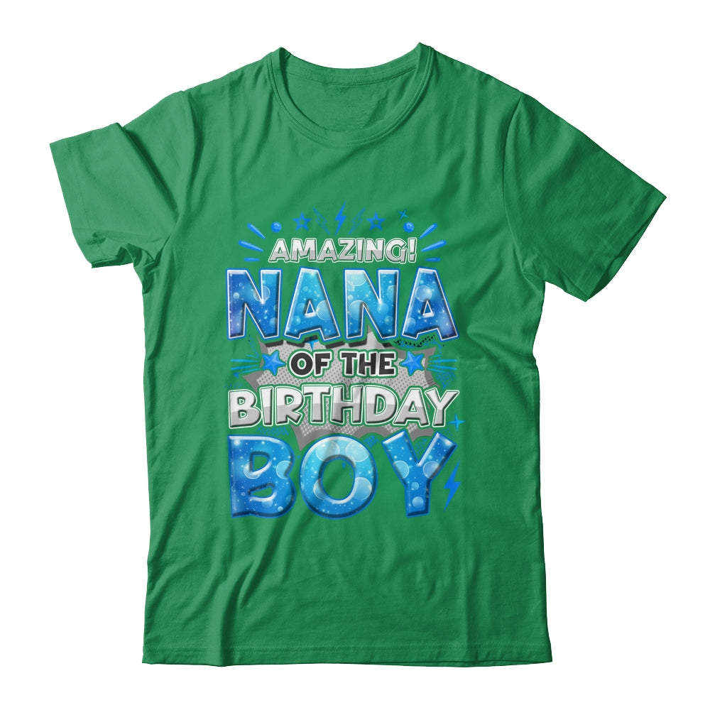 Amazing Nana Of The Birthday Boy Matching Family Party Shirt & Hoodie | siriusteestore