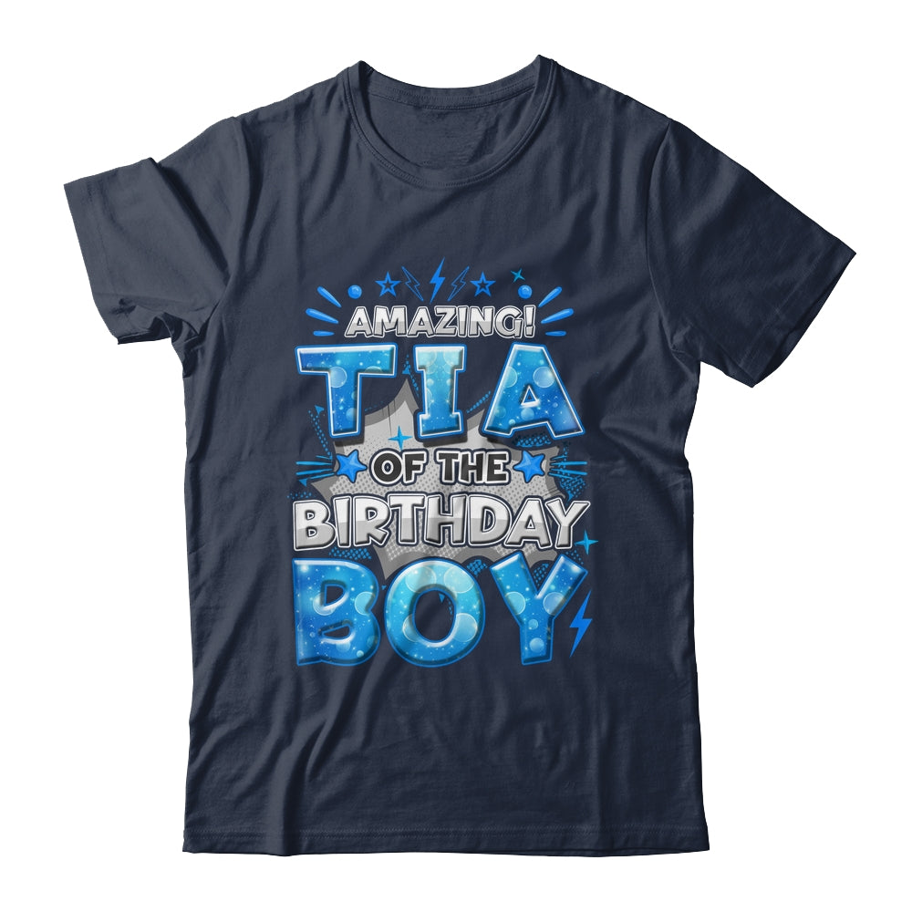Amazing Tia Of The Birthday Boy Matching Family Party Shirt & Hoodie | siriusteestore