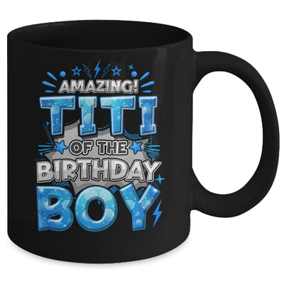 Amazing Titi Of The Birthday Boy Matching Family Party Mug | siriusteestore