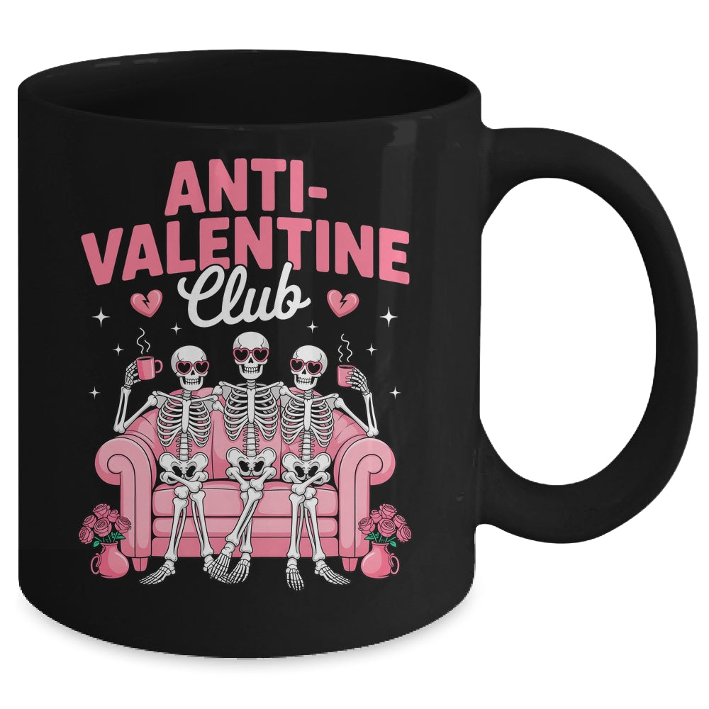 Anti Valentine Club Skeleton Funny Friends Single Girls Mug | siriusteestore