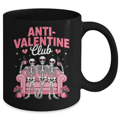 Anti Valentine Club Skeleton Funny Friends Single Girls Mug | siriusteestore