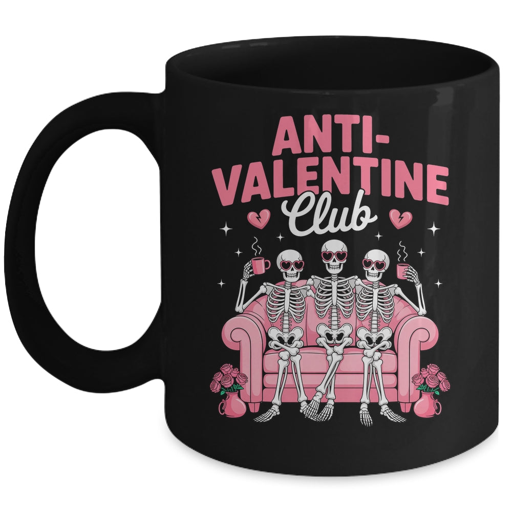 Anti Valentine Club Skeleton Funny Friends Single Girls Mug | siriusteestore