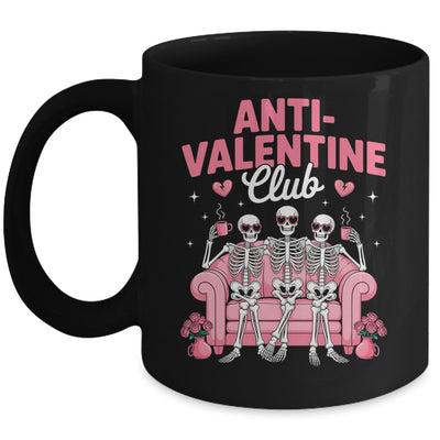 Anti Valentine Club Skeleton Funny Friends Single Girls Mug | siriusteestore