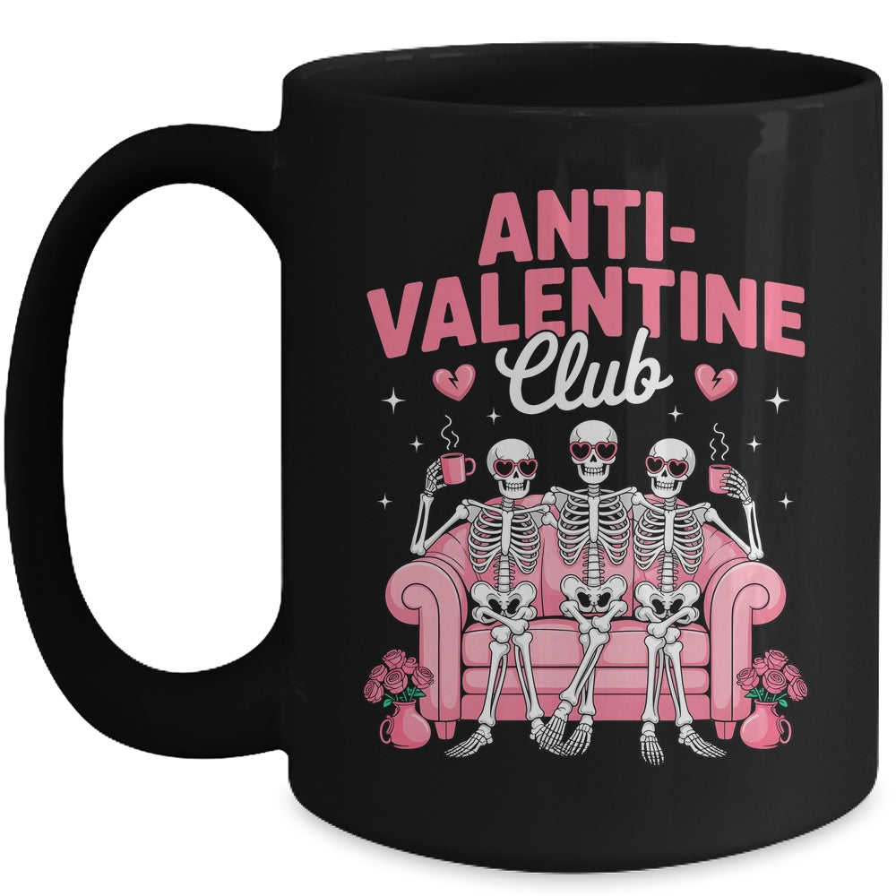 Anti Valentine Club Skeleton Funny Friends Single Girls Mug | siriusteestore