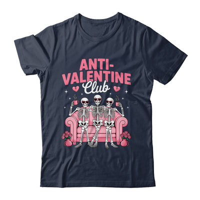 Anti Valentine Club Skeleton Funny Friends Single Girls Shirt & Tank Top | siriusteestore