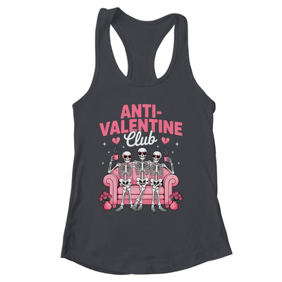 Anti Valentine Club Skeleton Funny Friends Single Girls Shirt & Tank Top | siriusteestore