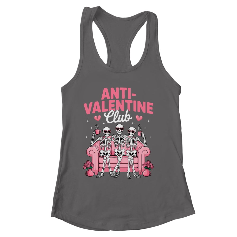 Anti Valentine Club Skeleton Funny Friends Single Girls Shirt & Tank Top | siriusteestore