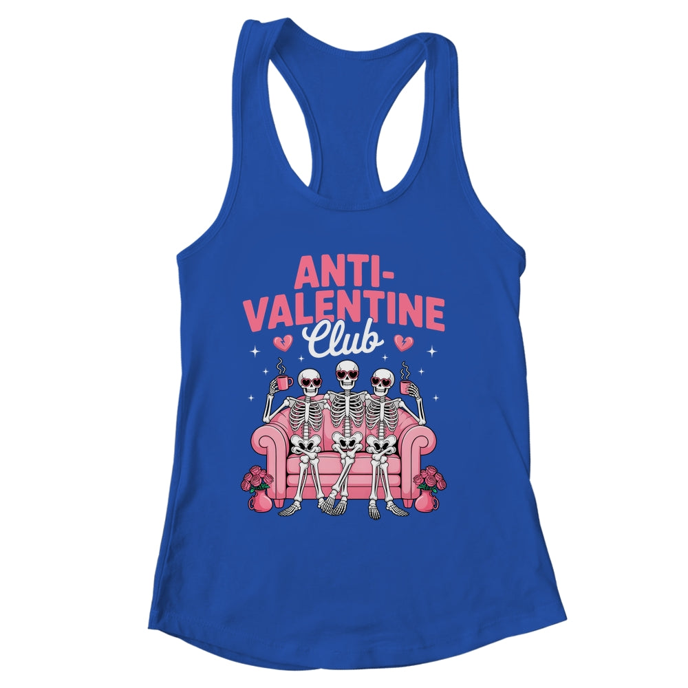 Anti Valentine Club Skeleton Funny Friends Single Girls Shirt & Tank Top | siriusteestore
