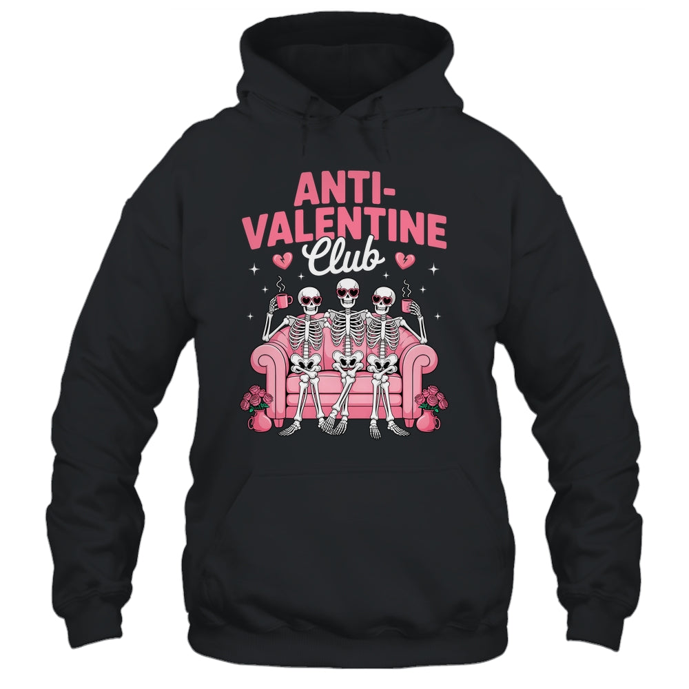 Anti Valentine Club Skeleton Funny Friends Single Girls Shirt & Tank Top | siriusteestore