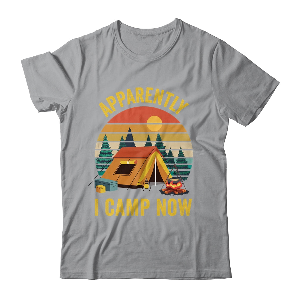 Apparently I Camp Now New Camper First Time Camping Family Shirt & Tank Top | siriusteestore