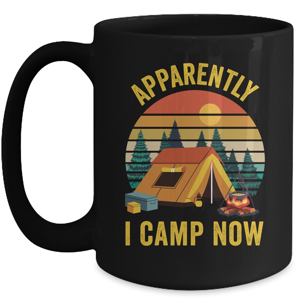 Apparently I Camp Now New Camper First Time Camping Family Mug | siriusteestore