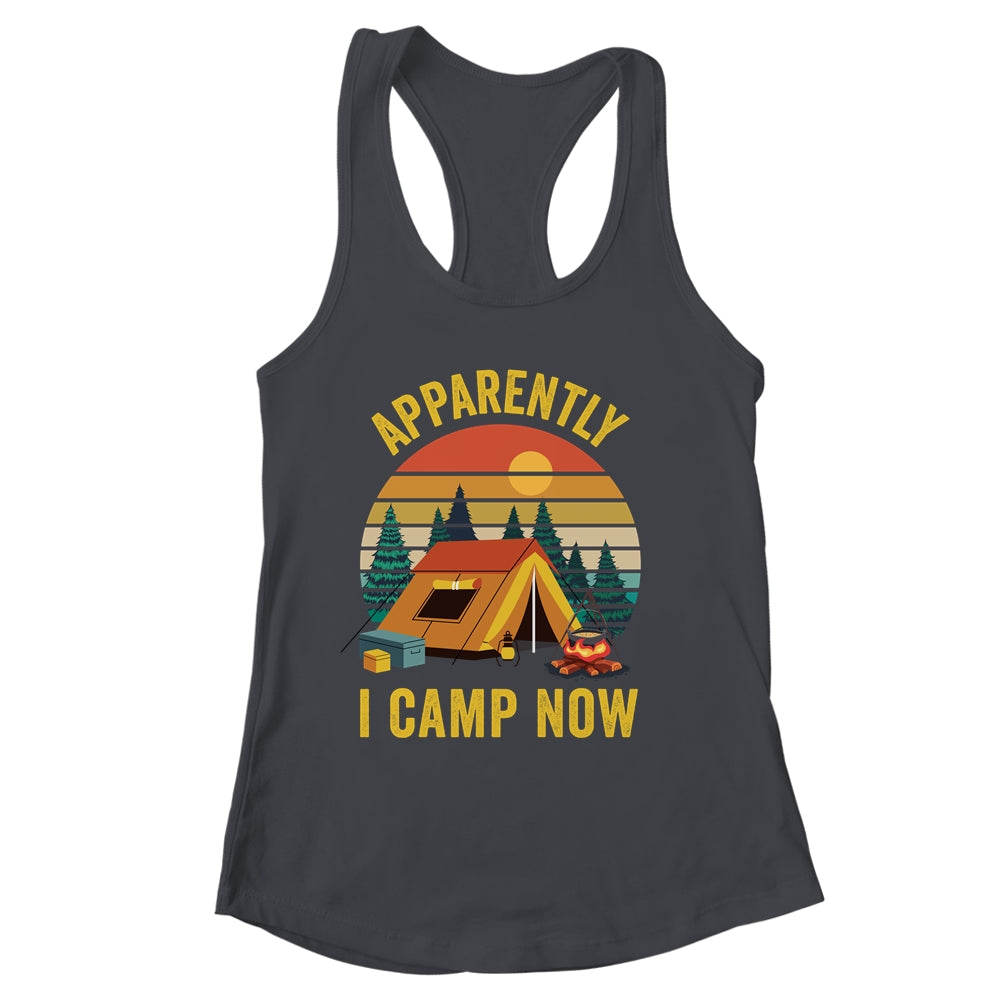 Apparently I Camp Now New Camper First Time Camping Family Shirt & Tank Top | siriusteestore