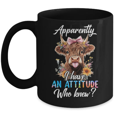Apparently I Have An Attitude Who Knew Sarcasm Highland Cow Mug | siriusteestore