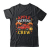 Apple Picking Crew Autumn Fall Orchard Season Funny Shirt & Hoodie | siriusteestore