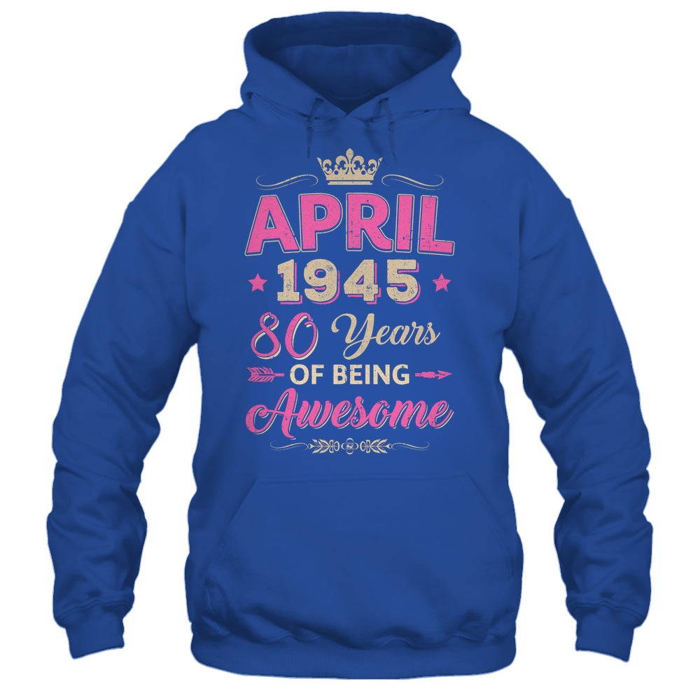 April 1945 80 Years Of Being Awesome Retro 80th Birthday Shirt & Tank Top | siriusteestore