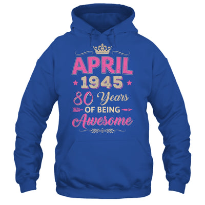 April 1945 80 Years Of Being Awesome Retro 80th Birthday Shirt & Tank Top | siriusteestore