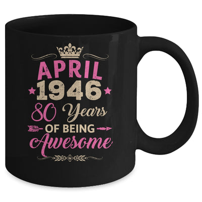 April 1946 80 Years Of Being Awesome Retro 80th Birthday Mug | siriusteestore