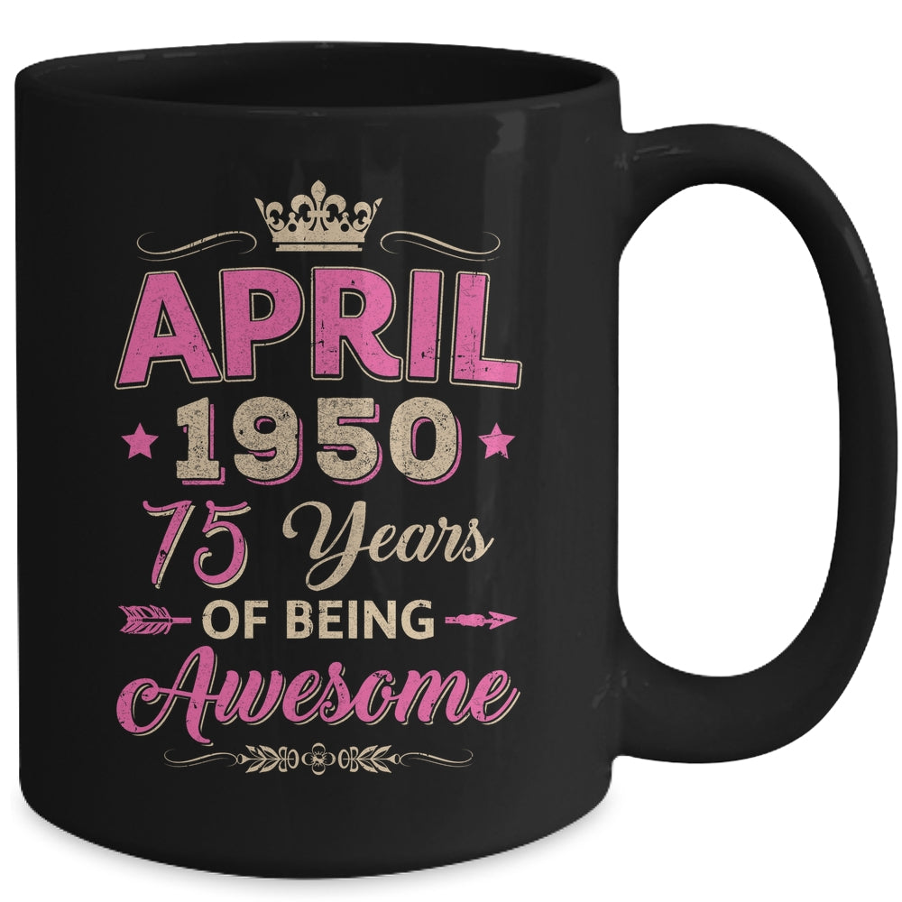 April 1950 75 Years Of Being Awesome Retro 75th Birthday Mug | siriusteestore