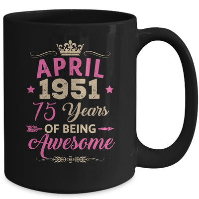 April 1951 75 Years Of Being Awesome Retro 75th Birthday Mug | siriusteestore