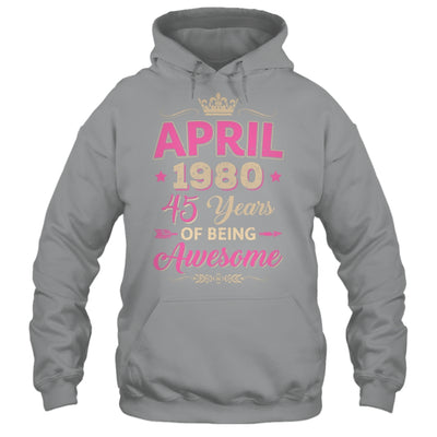April 1980 45 Years Of Being Awesome Retro 45th Birthday Shirt & Tank Top | siriusteestore