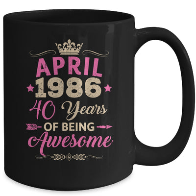 April 1986 40 Years Of Being Awesome Retro 40th Birthday Mug | siriusteestore