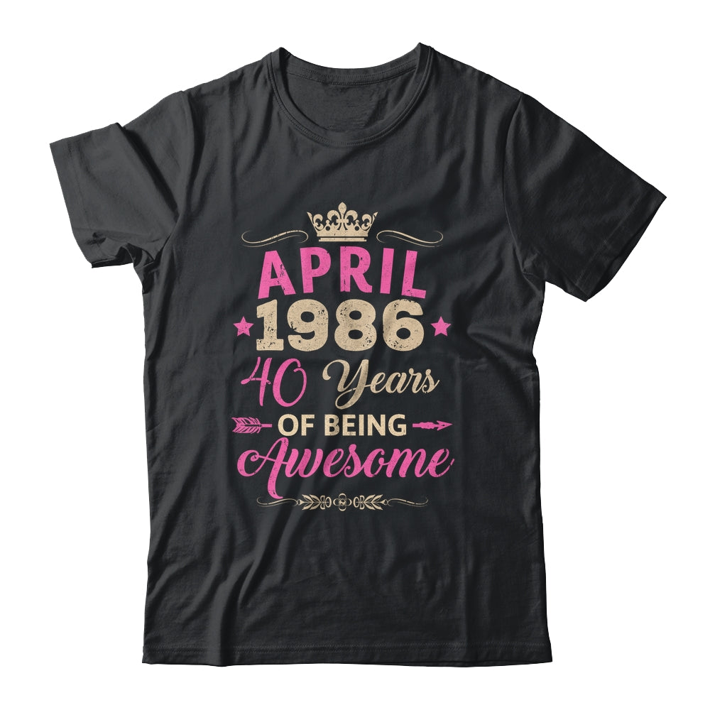 April 1986 40 Years Of Being Awesome Retro 40th Birthday Shirt & Tank Top | siriusteestore