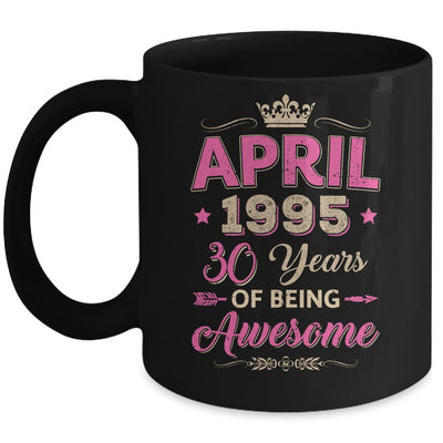 April 1995 30 Years Of Being Awesome Retro 30th Birthday Mug | siriusteestore