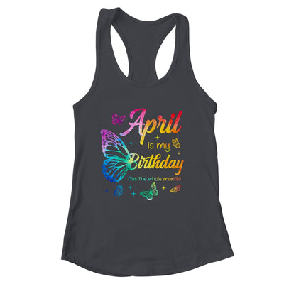 April Birthday For Women Girls Butterfly Tie Dye Theme Shirt & Tank Top | siriusteestore