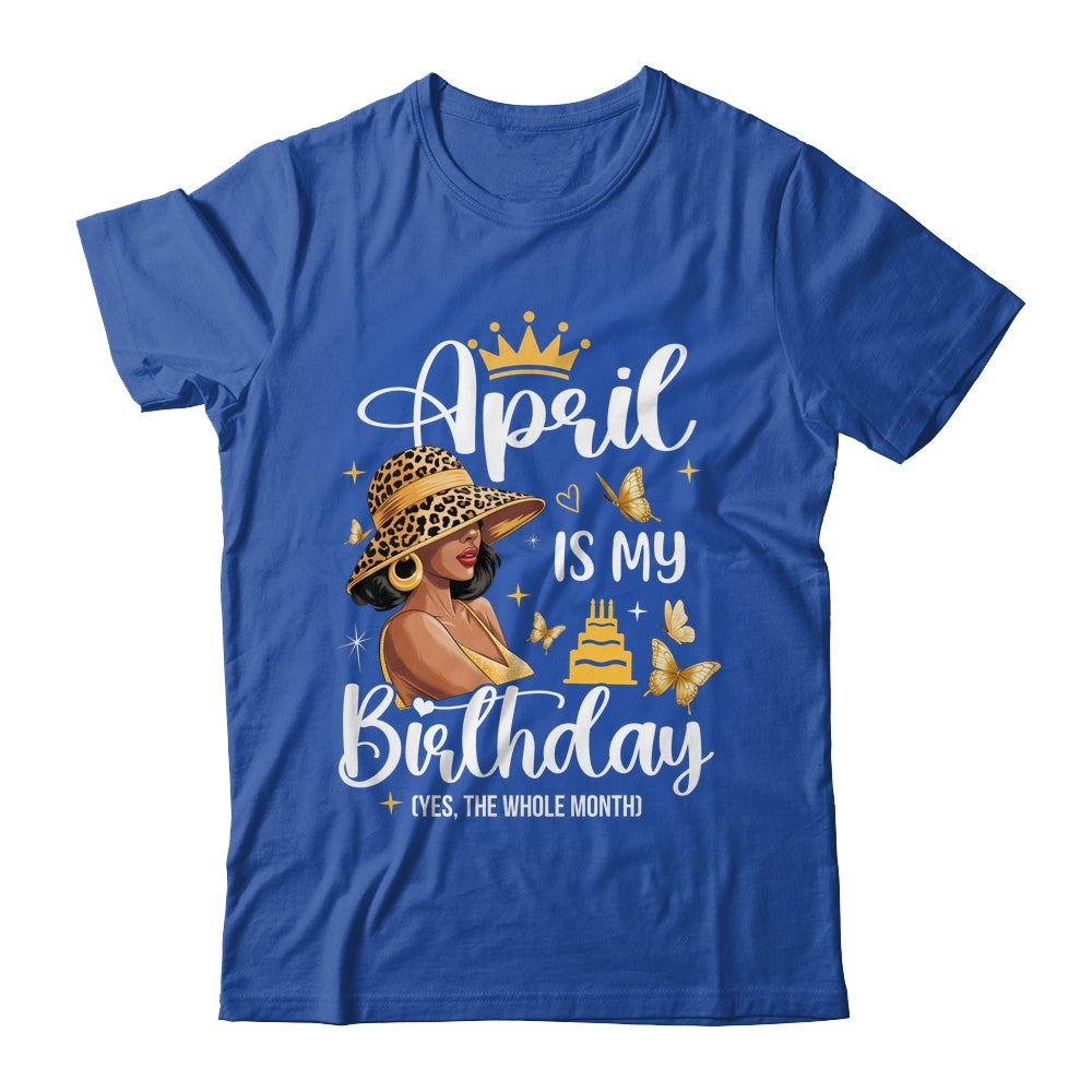 April Is My Birthday African American Woman Birthday Queen Shirt & Tank Top | siriusteestore