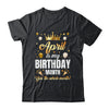 April Is My Birthday Yes The Whole Month Birthday Crown Shirt & Tank Top | siriusteestore