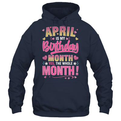 April Is My Birthday Yes The Whole Month For Women Girls Shirt & Tank Top | siriusteestore